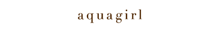 aquagirl (ｱｸｱｶﾞｰﾙ)