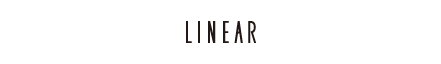 LINEAR (ﾘﾆｱ)
