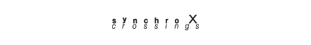 synchro crossings (ｼﾝｸﾛ ｸﾛｯｼﾝｸﾞｽﾞ)